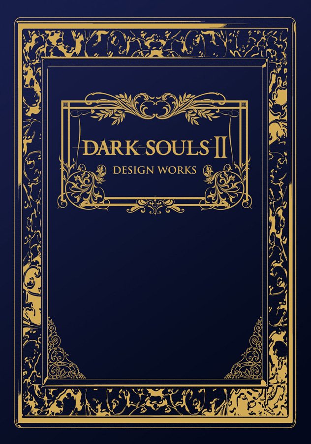 Dark Souls II Design Works Review (Book) - Rice Digital