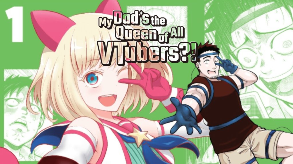 My Dad's the Queen of All VTubers on Azuki
