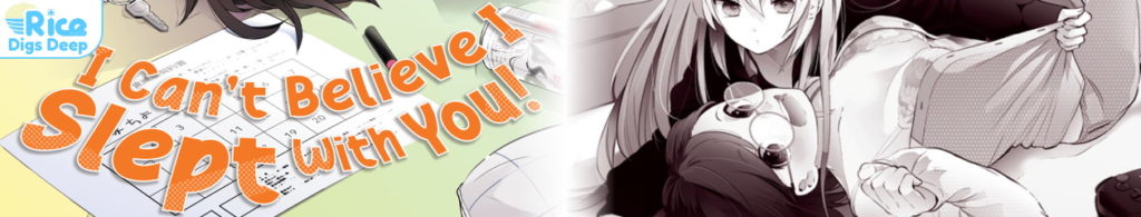 I Can't Believe I Slept With You! manga complete review