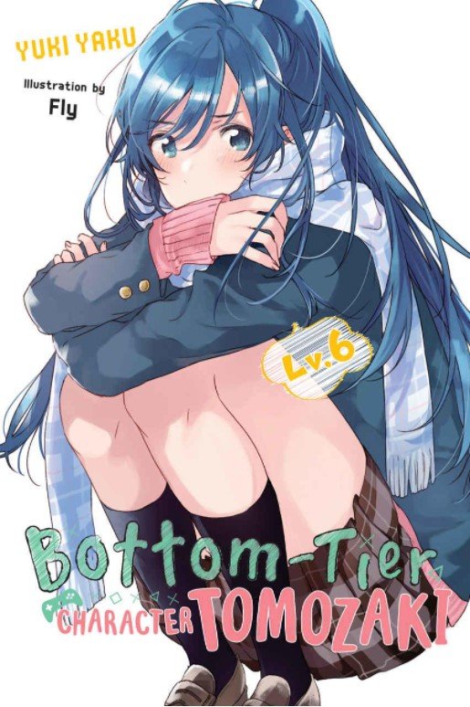 Bottom-Tier Character Tomozaki volume 6