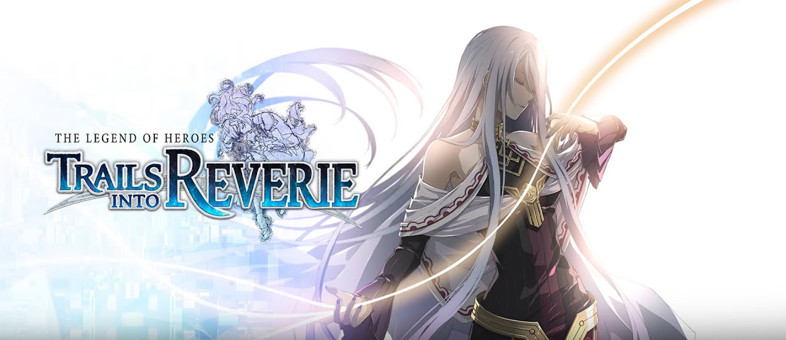  The Legend of Heroes – Trails into Reverie: our first impressions